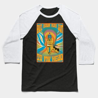 Put Your Ray Gun to My Head 2 - Moonage - Daydream Baseball T-Shirt